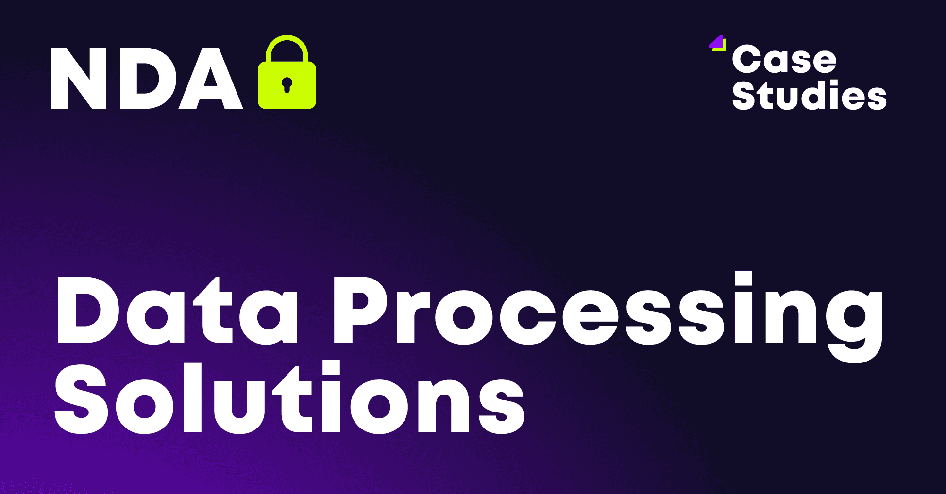 Data Processing Solutions Case Study